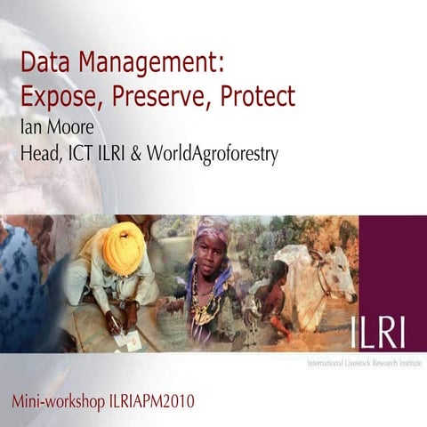 Data management: expose, preserve, protect