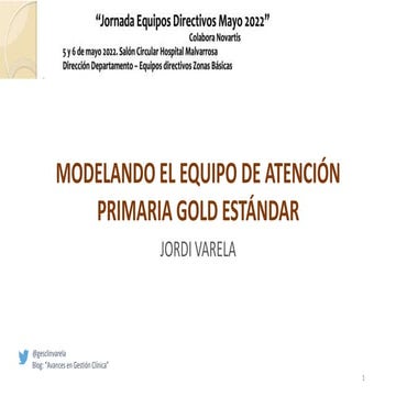 Modelando el equipo de atención primaria gold estándar - Jordi Varela