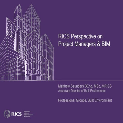 RICS perspective on project managers and BIM - Matthew Saunders