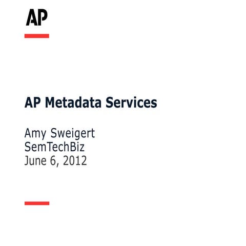 AP Metadata Services, SemTechBiz 2012