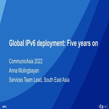 CommunicAsia 2022: Global IPv6 deployment - five years on