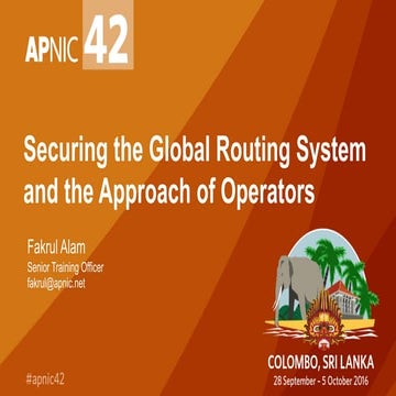 Securing the Global Routing System and the Approach of Operators