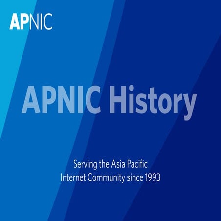 APNIC History Key Highlights