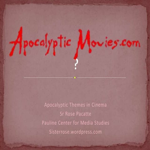 Apocalyptic Themes in Movies | PPTX