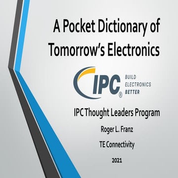 A Pocket Dictionary of Tomorrow’s Electronics_Franz_IPC-TLP2021.pdf