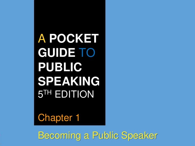 A Pocket Guide To Public Speaking Chapter 1 A Pocket Guide To Public Speaking Chapter 1