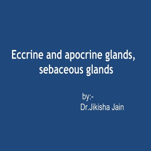 Apocrine and eccrine glands