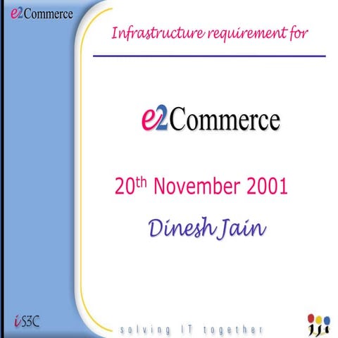 Infrastructure Requirements for e2Commerce