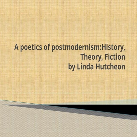 a poetics of the postmodernism powerpoint presentation | PPTX