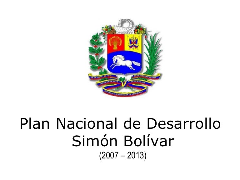 Resultado de imagen para plan nacional simon bolivar 2007 al 2013