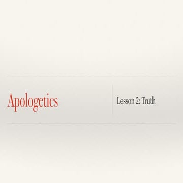 Apologetics 2 - Truth