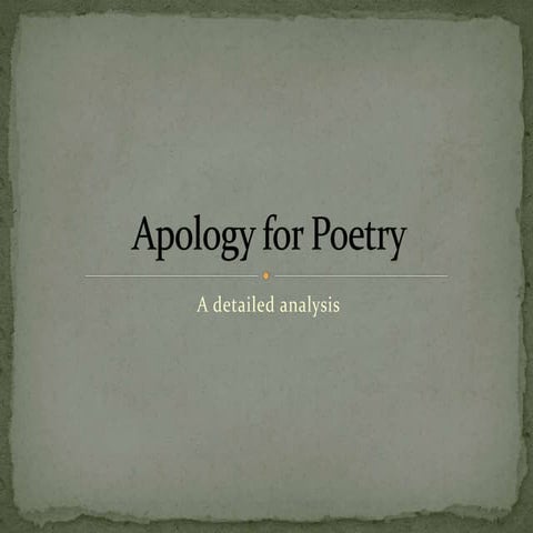 Apology for Poetry- Detailed Analysis.pptx