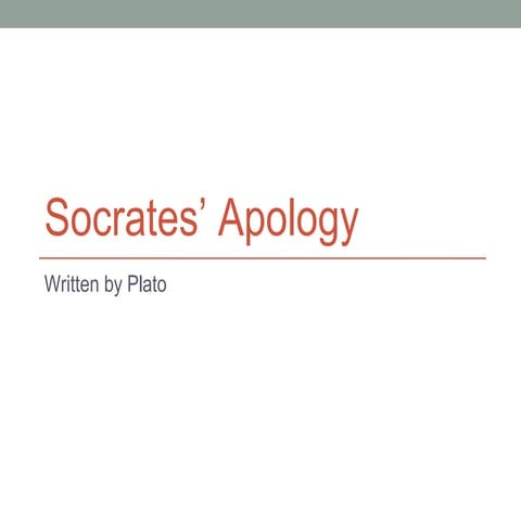 Socrates' Apology written by Plato, Philosophy Lecture Slides