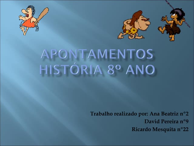 Apontamentos HistóRia 8º Ano