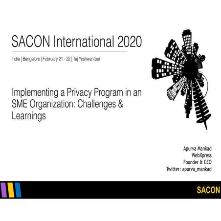 (SACON) Apurva Mankad - Implementing a Privacy Program in an SME Organization...