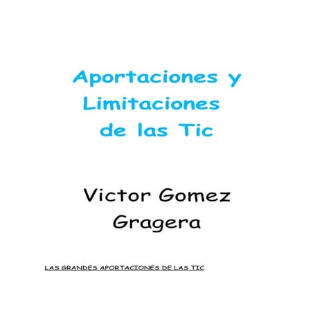 Aportaciones y limitaciones de las tic