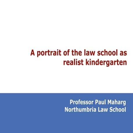 A portrait of the law school as realist kindergarten