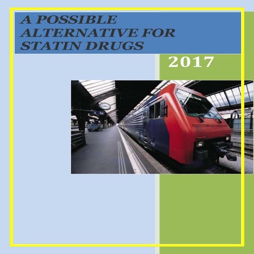 A possible alternative for statin drugs