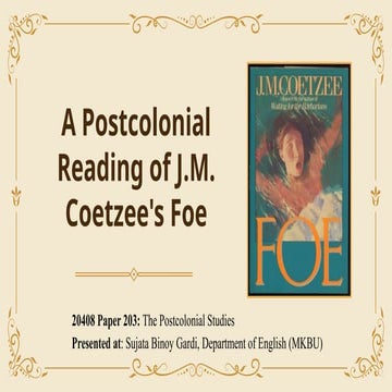 A Postcolonial Reading of J.M. Coetzee's Foe (1).pptx