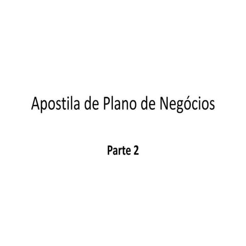 Apostila de plano de negócios parte 2 | PPTX