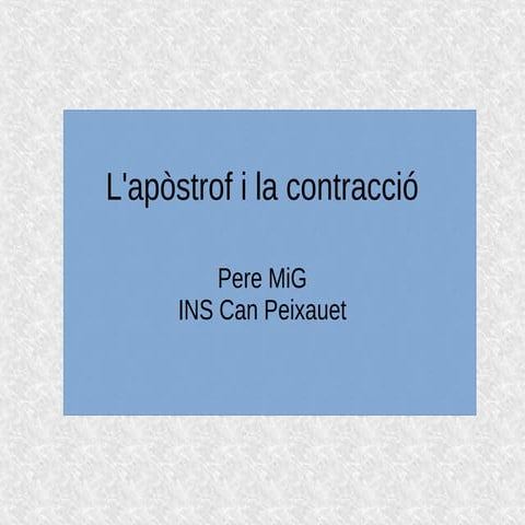 L'apòstrof i la contracció