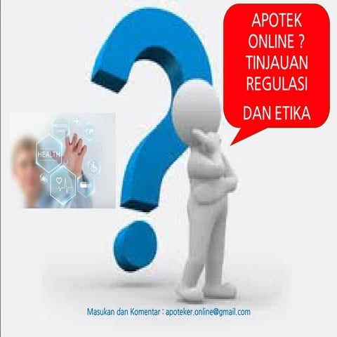 Apotek Online : Tinjauan Regulasi dan Etika di indonesia