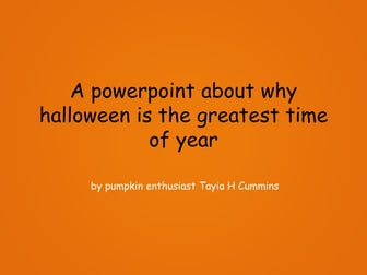 halloween is the greatest: a powerpoint