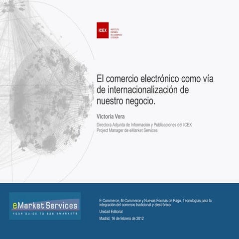 Apoyo a la internacionalización en internet. Mercados electrónicos. Nuevos me...