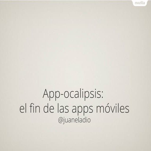 App-ocalipsis: El fin de las aplicaciones móviles