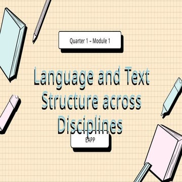 APP 1 _ LESSON 1. LANGUAGE AND TEXT STRUCTURES ACCROSS DISCIPLINES.pptx