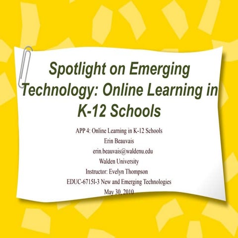 Spotlight on Emerging Technology: Online Learning in K-12 Schools