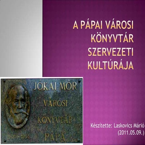 A pápai városi könyvtár szervezeti kultúrája