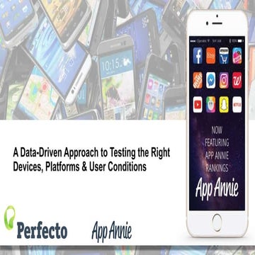 A Data-Driven Approach to Testing the Right Devices, Platforms, and User Cond...