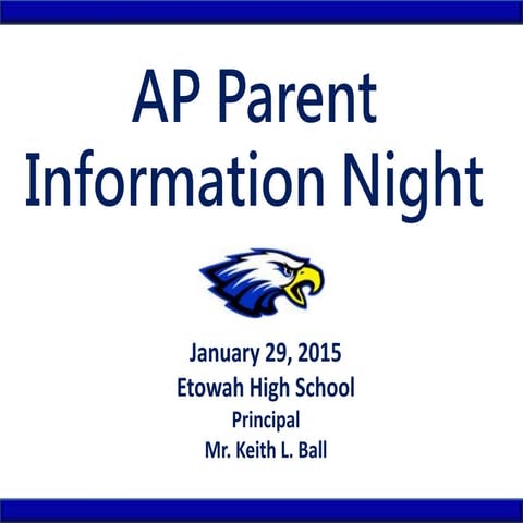AP Parent Night Presentation - January 29, 2015