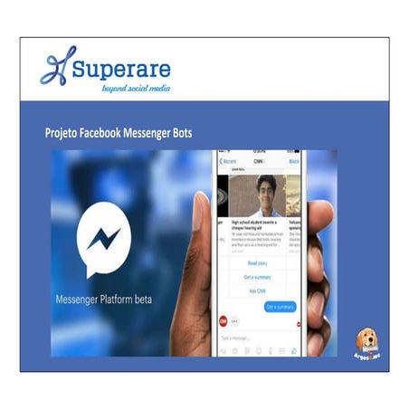 Superare - Facebook Messenger Bots: um novo canal de relacionamento