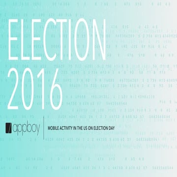 Election 2016: Mobile Activity in the U.S. on Election Day