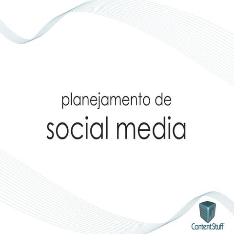 Apresentação - Planejamento de Social Media