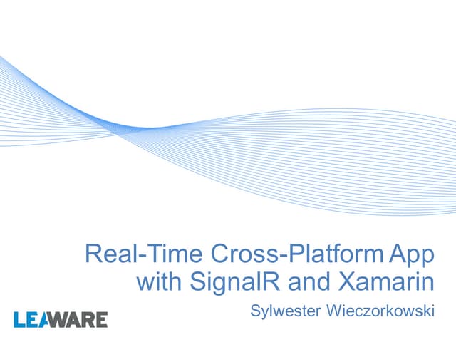 App days 2016   munich - Leaware - real time cross platform app with signalr ...