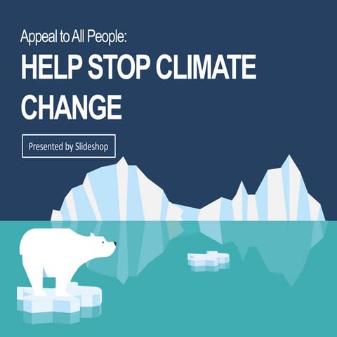 Appeal to All People: Help Stop Climate Change