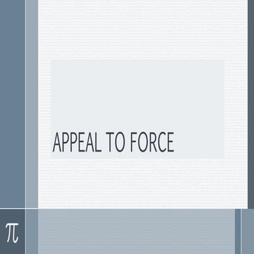 Fallacy Appeal to force 