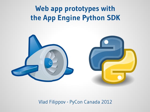 Web App Prototypes with Google App Engine