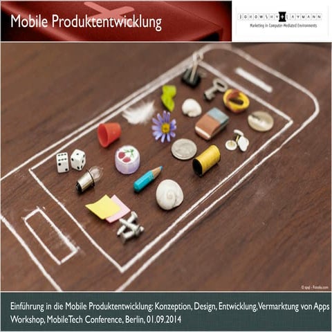 Einführung in die Mobile Produktentwicklung: Konzeption, Design, Entwicklung,...