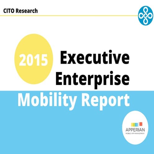 Apperian 2015 Executive Enterprise Mobility Survey