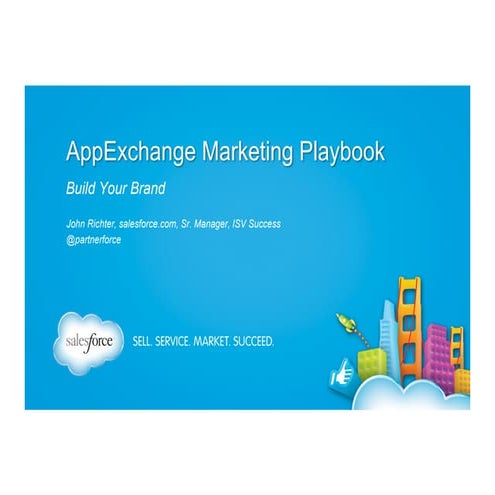 DF13 - AppExchange Marketing Playbook - Build Your Brand