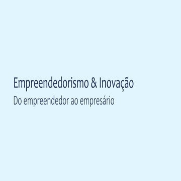 De Empreendedor à Empresário