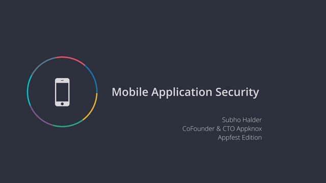 Securing Mobile Apps - Appfest Version