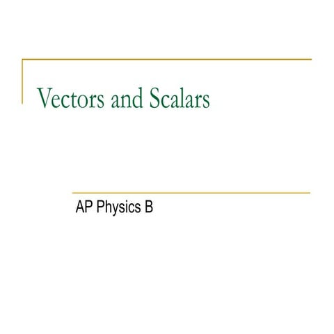 Comprehensive Guide to Vectors and Scalars in AP Physics B | PPT