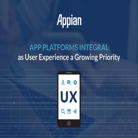 App Platforms Integral as User Experience a Growing Priority