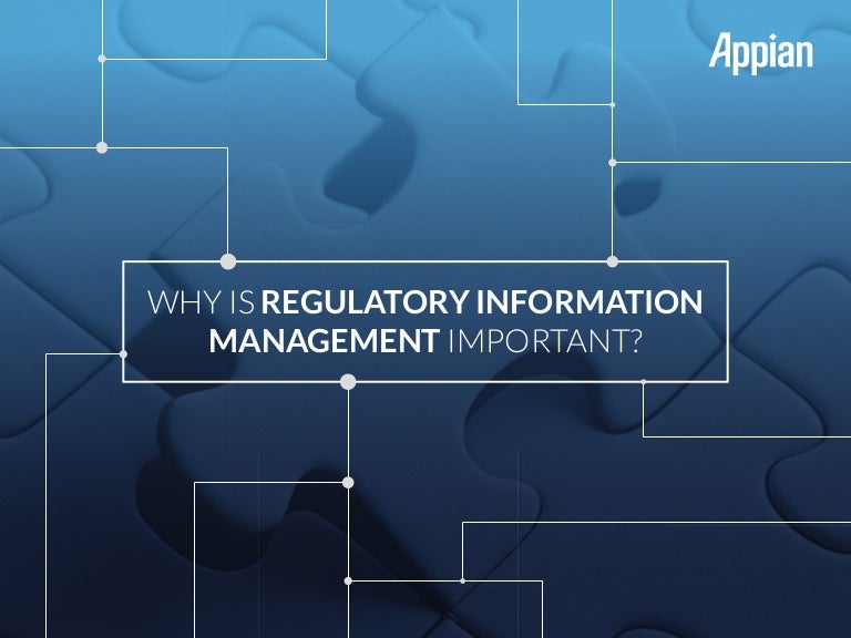 Why is Regulatory Information Management (RIM) Important?