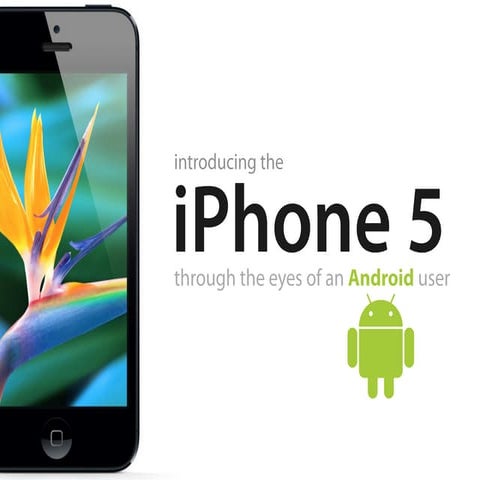 Apple-Curious - The iPhone 5 from an Android Fan